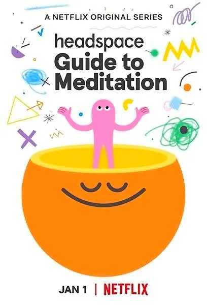 Headspace: Руководство по медитации (сериал 2021)