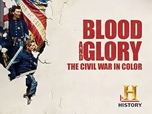Кровь и слава. Гражданская война в США в цвете (сериал 2015)