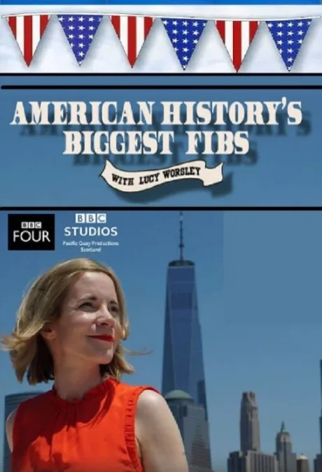 Крупнейшие выдумки в истории США (сериал 2019)