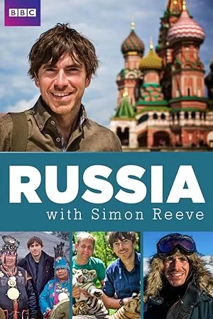 Путешествие Саймона Рива в Россию (сериал 2017)