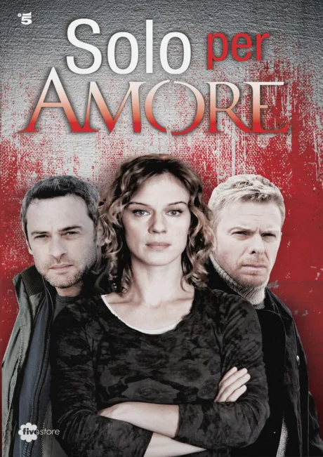 Только ради любви (сериал 2015)